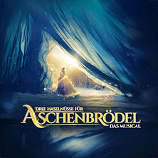Drei Haseln&uuml;sse f&uuml;r Aschenbr&ouml;del - Das Musical