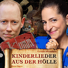 Caroline Athanasiadis & Klaus Oppitz - Kinderlieder aus der H&ouml;lle