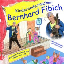 Bernhard Fibich - Kinderliedermacher