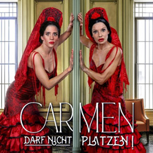 Carmen darf nicht platzen