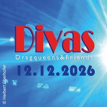 DIVAS, Dragqueens & Friends 2026