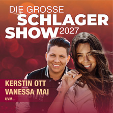 Die gro&szlig;e Schlager Show 2027