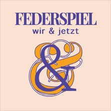 Federspiel - Wir & Jetzt
