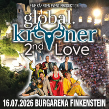Global Kryner - 2nd Love Tour 2026 - Live auf der Burgarena Finkenstein