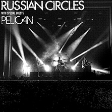 Russian Circles + Pelican