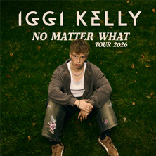 IGGI KELLY - No Matter What Tour 2026
