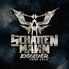 Schattenmann - Endgegner Tour 2026