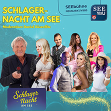 Schlagernacht am See mit Bernhard Brink, Hannah, Udo Wenders, uvm