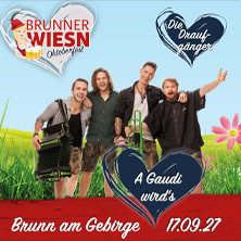 Brunner Wiesn 2027 - Die Draufg&auml;nger