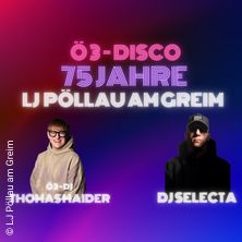 75 Jahre Lj P&ouml;llau am Greim, &Ouml;3 - Disco