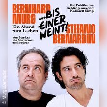 Bernhard Murg & Stefano Bernardin - &hellip;bis einer weint!