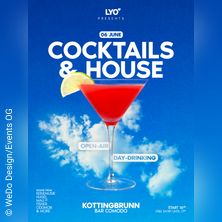 COCKTAILS & HOUSE
