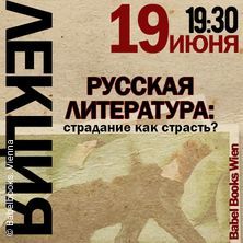 Russian Literature: Suffering as Passion
