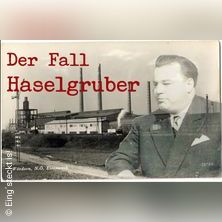 Der Fall Haselgruber.