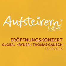 Er&ouml;ffnungskonzert Aufsteirern Festival 2026 - Global Kryner, Gansch, Kopmajer