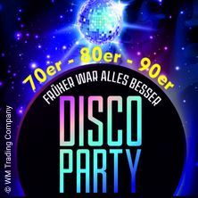 Fr&uuml;her war alles besser - Disco Party