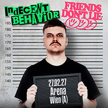 Indecent Behavior & Friends Don't Lie