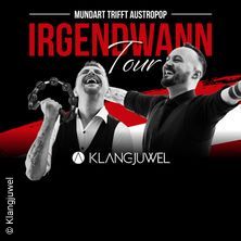 KLANGJUWEL "Irgendwann Tour"