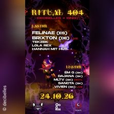 Ritual 404 w/ Felinae, Brixton & Ignix Collective