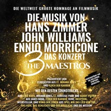 The 3 maestros &ndash; The music of Hans Zimmer, John Williams and Ennio Morricone