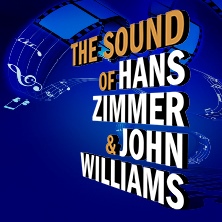 The Sound of Hans Zimmer & John Williams - Saison 26/27